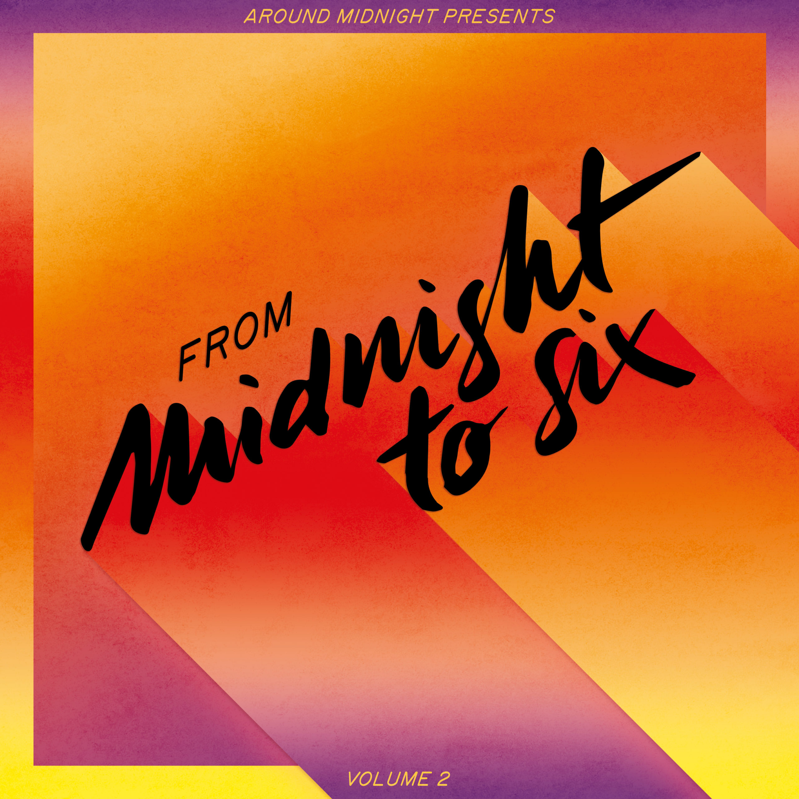 “From Midnight to Six” compilation vol.2 (Around Midnight)